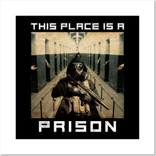 This Place is a Prison Posters and Art